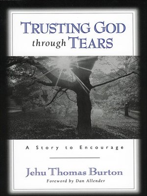 cover image of Trusting God through Tears